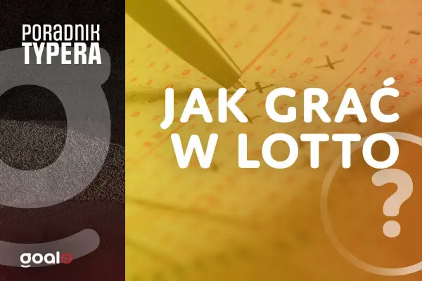 Poradnik Typera: Jak grać w Lotto? Sprawdź tabelę wygranych i zwiększ swoje szanse na sukces.
